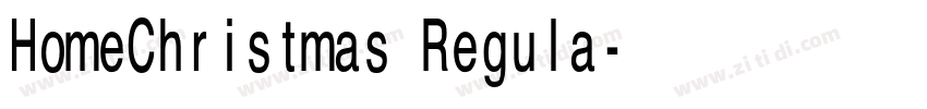 HomeChristmas Regula字体转换 HomeChristmas Regula字体转换